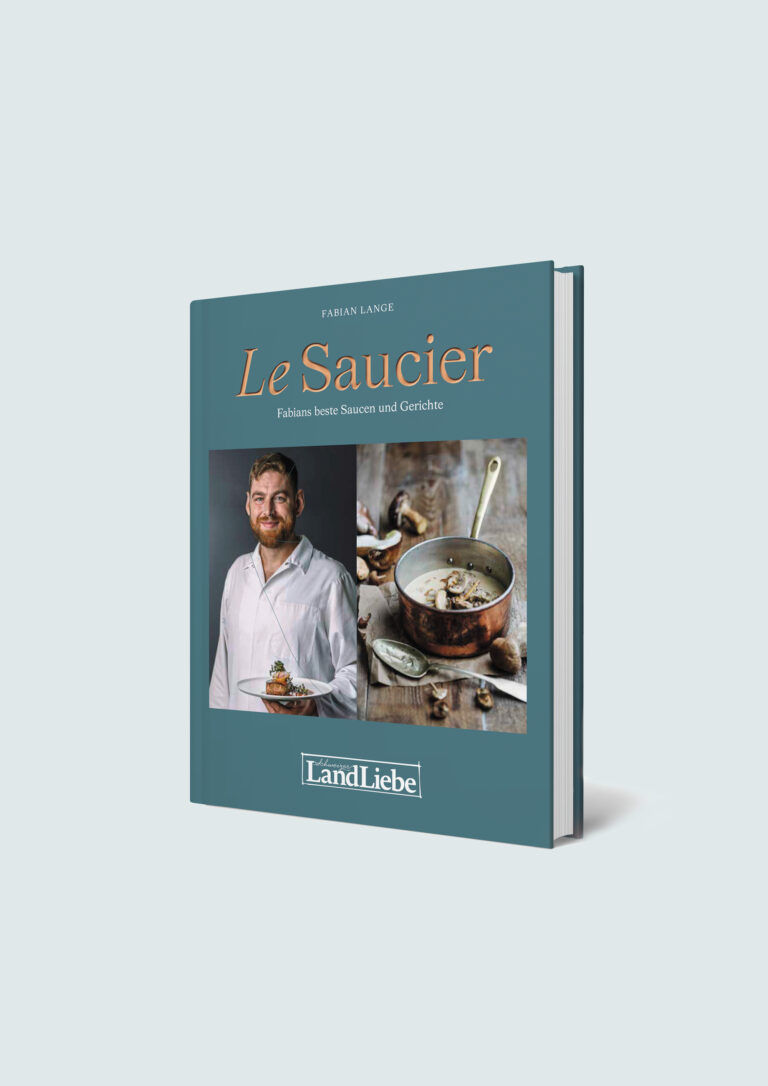 Le Saucier Kochbuch von Fabian Lange – Professionelle Saucen- und Jus-Rezepte aus der Spitzengastronomie für Zuhause
